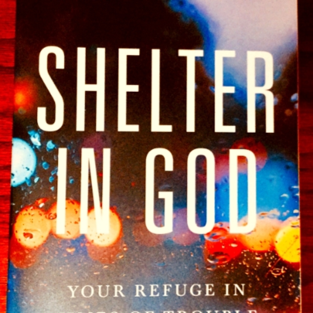 Shelter in God, by Dr. David Jeremiah